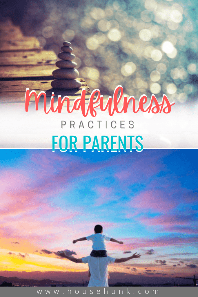 Mindfulness Practices For Parents