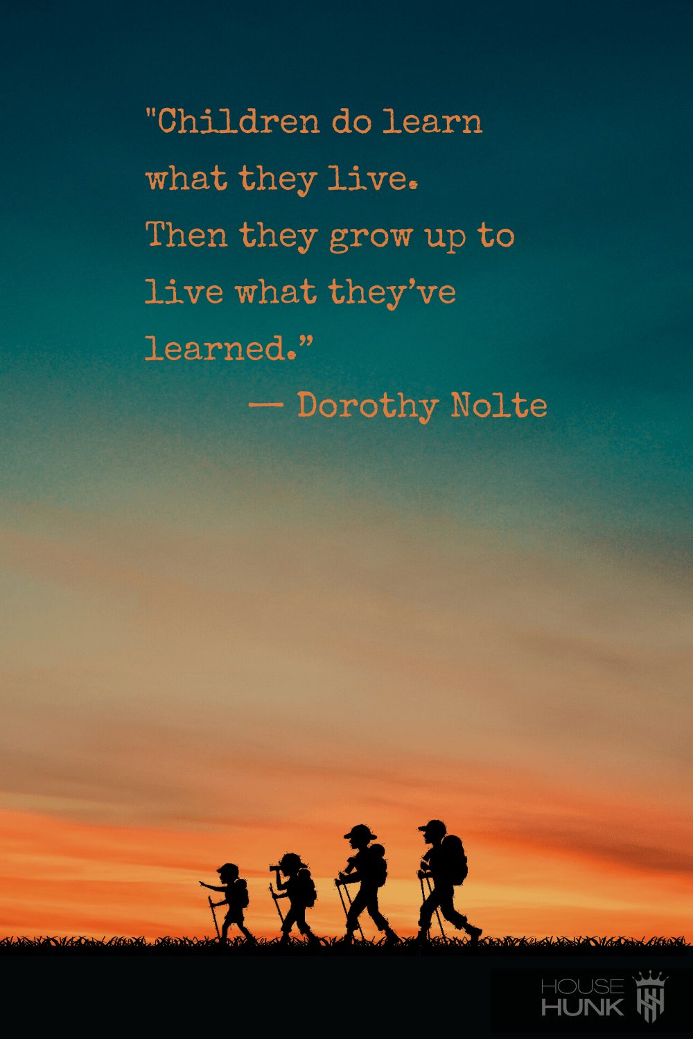 15 Perfect Quotes about Dads, Moms, and Families - House Hunk