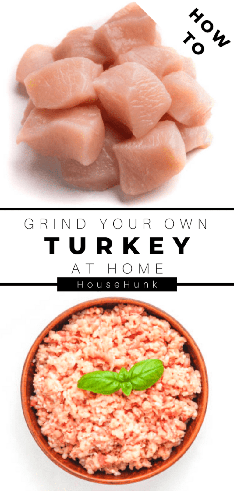 How To Grind Your Own Turkey at Home House Hunk