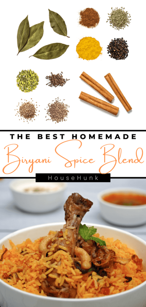 A collage of two images of a homemade biryani spice blend recipe, featuring various spices and herbs on a white background, and a bowl of biryani with chicken and mint on top. The collage has text that says “THE BEST HOMEMADE Biryani Spice Blend” and “HouseHunk”, and a small image of a bowl of red sauce.