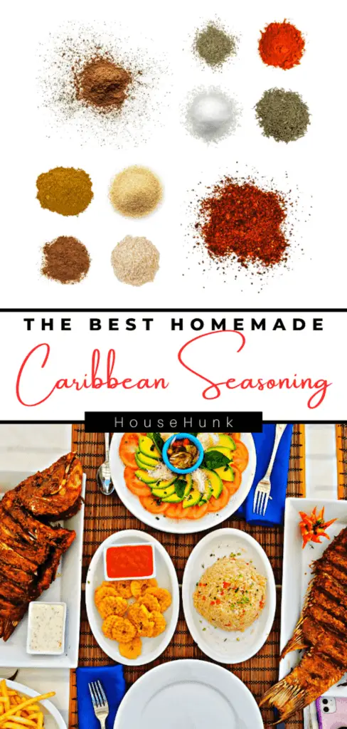 A collage of two photos showing a homemade Caribbean seasoning and a table with Caribbean dishes. The top photo shows various spices scattered on a white background in a circular pattern. The bottom photo shows a table with grilled fish, rice, vegetables, and sauces on blue plates. The collage has the text “The Best Homemade Caribbean Seasoning” and “HouseHunk”.