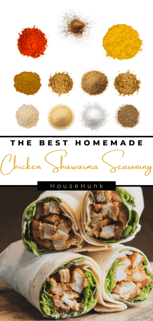 A photo collage of spices, a text overlay, and chicken shawarma wraps with a homemade seasoning.