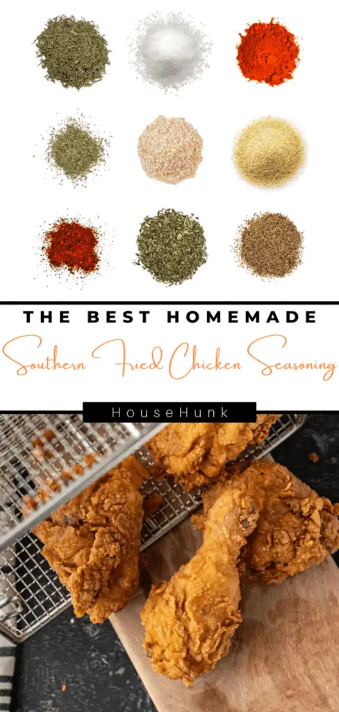 A collage of two images showing spices and fried chicken with the text “THE BEST HOMEMADE Southern Fried Chicken Seasoning” and “HouseHunk”.