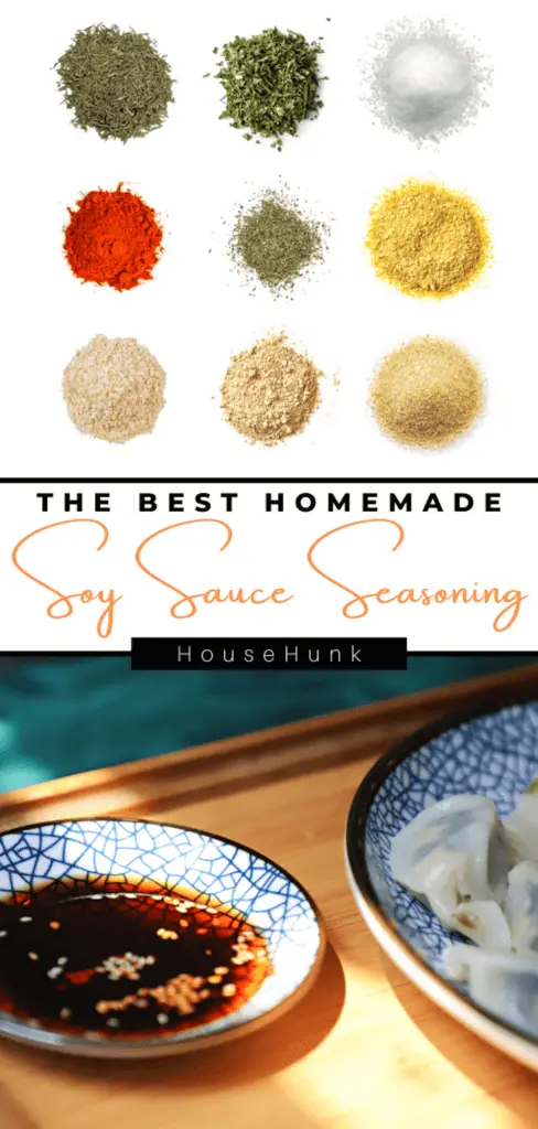 A collage of two images showing spices and dumplings with the text “The Best Homemade Soy Sauce Seasoning” and “HouseHunk”.