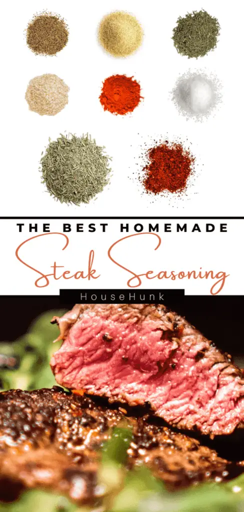 A collage of two images showing spices and steak with the text “THE BEST HOMEMADE STEAK SEASONING” and “HouseHunk”.
