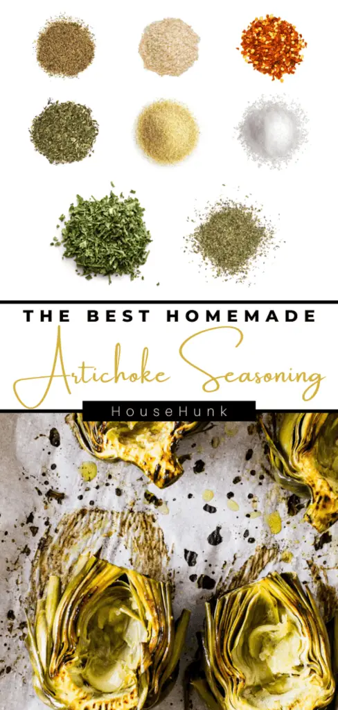 A photo collage of two images showing how to make artichoke seasoning, a seasoning made from various spices. The top image shows the spices used in the recipe on a white background, and the bottom image shows roasted artichokes on a baking sheet with seasoning. The text overlay on the bottom image shows the name of the recipe and the source.