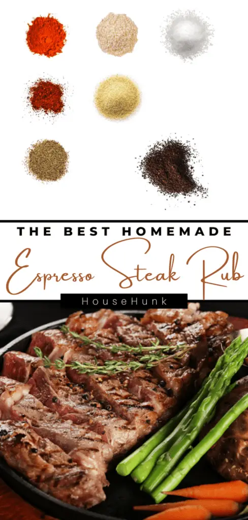 A photo collage of two images showing how to make espresso steak rub, a seasoning made from espresso and other spices. The top image shows the different spices and rubs used in the recipe, and the bottom image shows a cooked steak with asparagus and carrots on a skillet. The text on the image shows the name of the recipe and the source.
