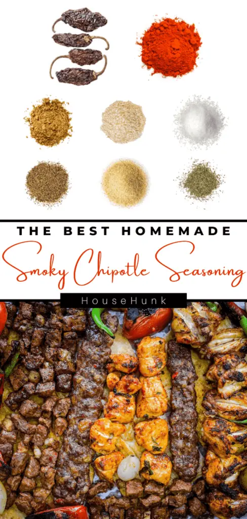 A collage of two images showing a recipe for smoky chipotle seasoning. The top image is of six different spices arranged in a circle on a white background, including black pepper, paprika, cumin, garlic powder, onion powder, and salt. The bottom image is of a grilled dish with beef, shrimp, and vegetables on a white plate with a black background. The text on the image reads “The Best Homemade Smoky Chipotle Seasoning” and “Househunk”.