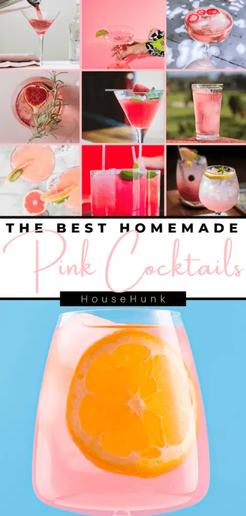 A collage of images of pink cocktails in different glassware with various garnishes and a black background with white text that reads “THE BEST HOMEMADE Pink Cocktails” and “HouseHunk”.