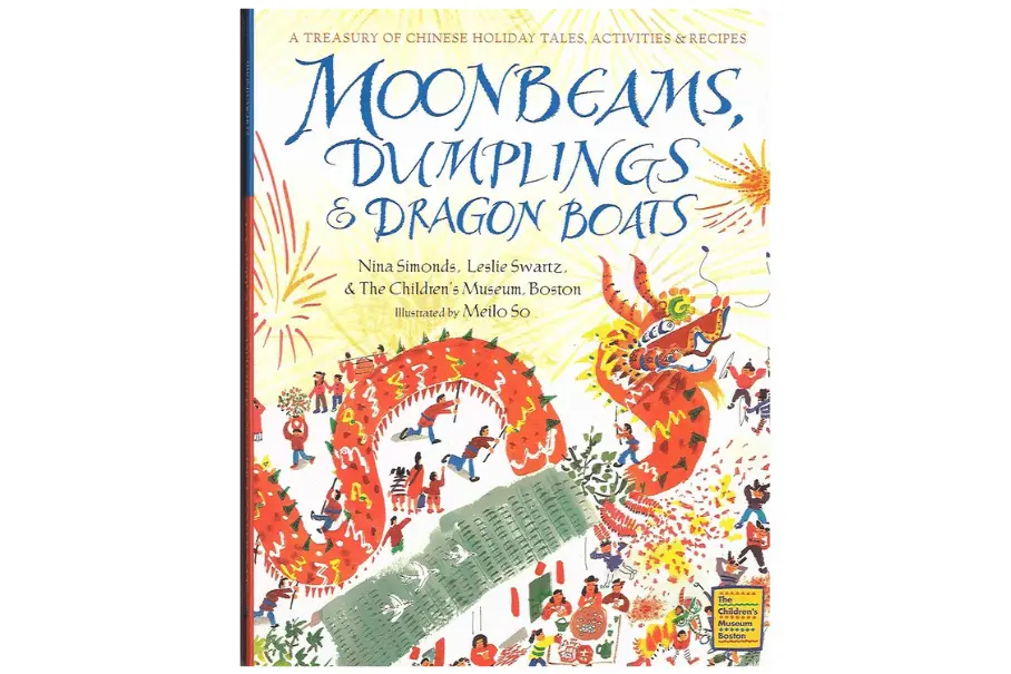 Moonbeams, Dumplings & Dragon Boats